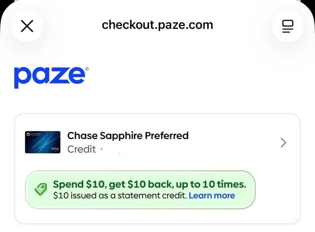 Paze checkout screen showing a Chase Sapphire Preferred card and a spend $10, get $10 back offer badge.